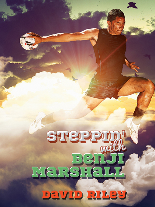 Title details for Steppin with Benji Marshall by David Riley - Available